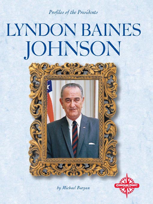 Title details for Lyndon Baines Johnson by Michael Burgan - Available